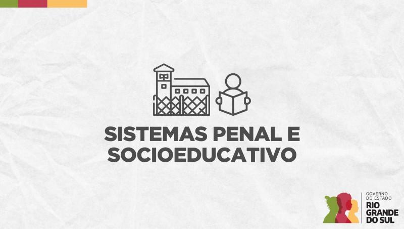 Investimentos de mais de R$ 210 milhões qualificam sistemas penal e socioeducativo em 2023
