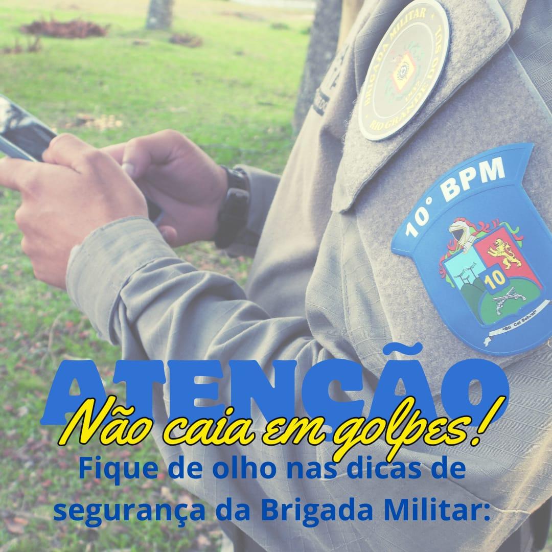 Brigada Militar orienta ,nao caia em golpes