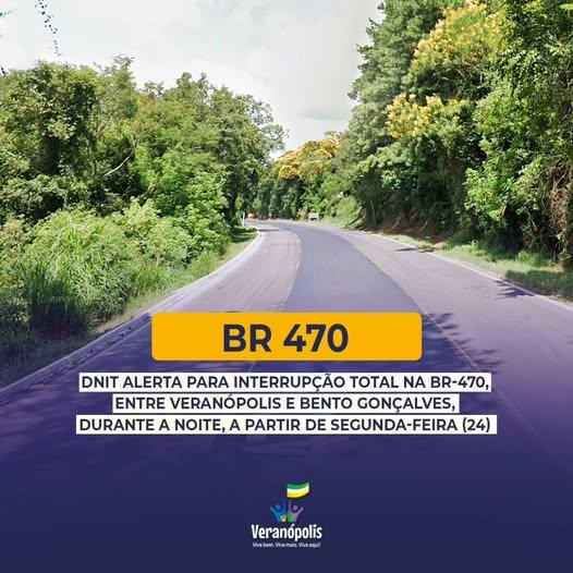 O Departamento Nacional de Infraestrutura de Transportes (DNIT) informa que a BR-470, na Serra do Rio das Antas