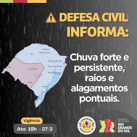Defesa Civil informa sobre chuva forte e persistente, com raios e alagamentos pontuais em todo o Estado
