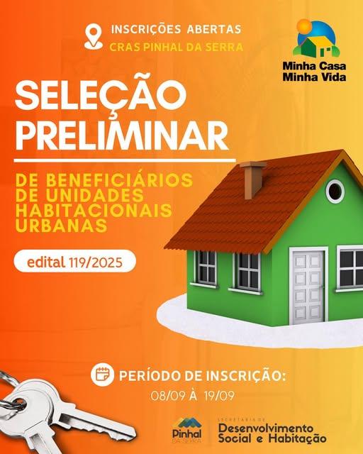 Inscrições Abertas: Seleção Preliminar de Beneficiários do Programa Minha Casa, Minha Vida em Pinhal da Serra