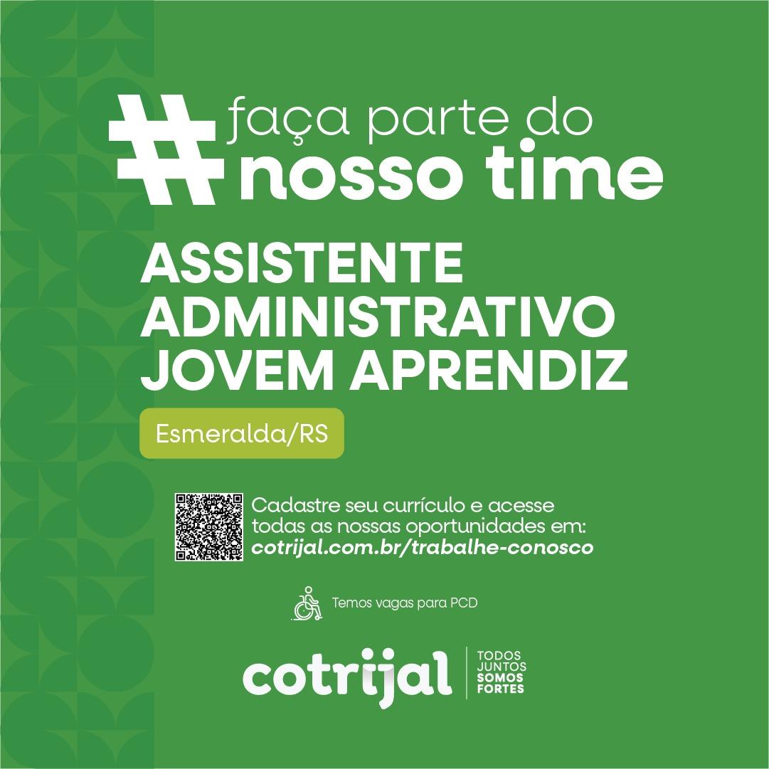 OPORTUNIDADE DE TRABALHO: Cotrijal Lojas abre vaga de Jovem Aprendiz em Esmeralda/RS