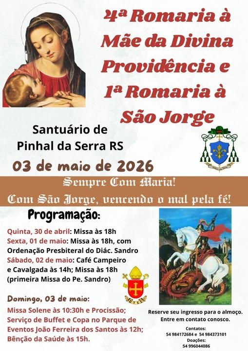 QUARTA ROMARIA À MÃE DA DIVINA PROVIDÊNCIA E PRIMEIRA ROMARIA SÃO JORGE – PINHAL DA SERRA, 03 DE MAIO DE 2026