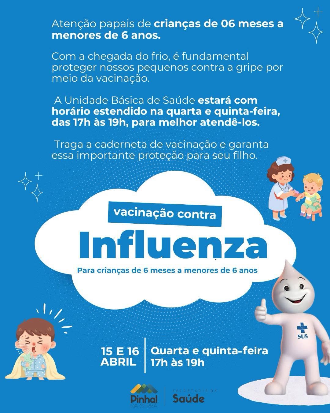ATENÇÃO PAIS E RESPONSÁVEIS! Vacinação contra a Influenza começa nesta semana em Pinhal da Serra