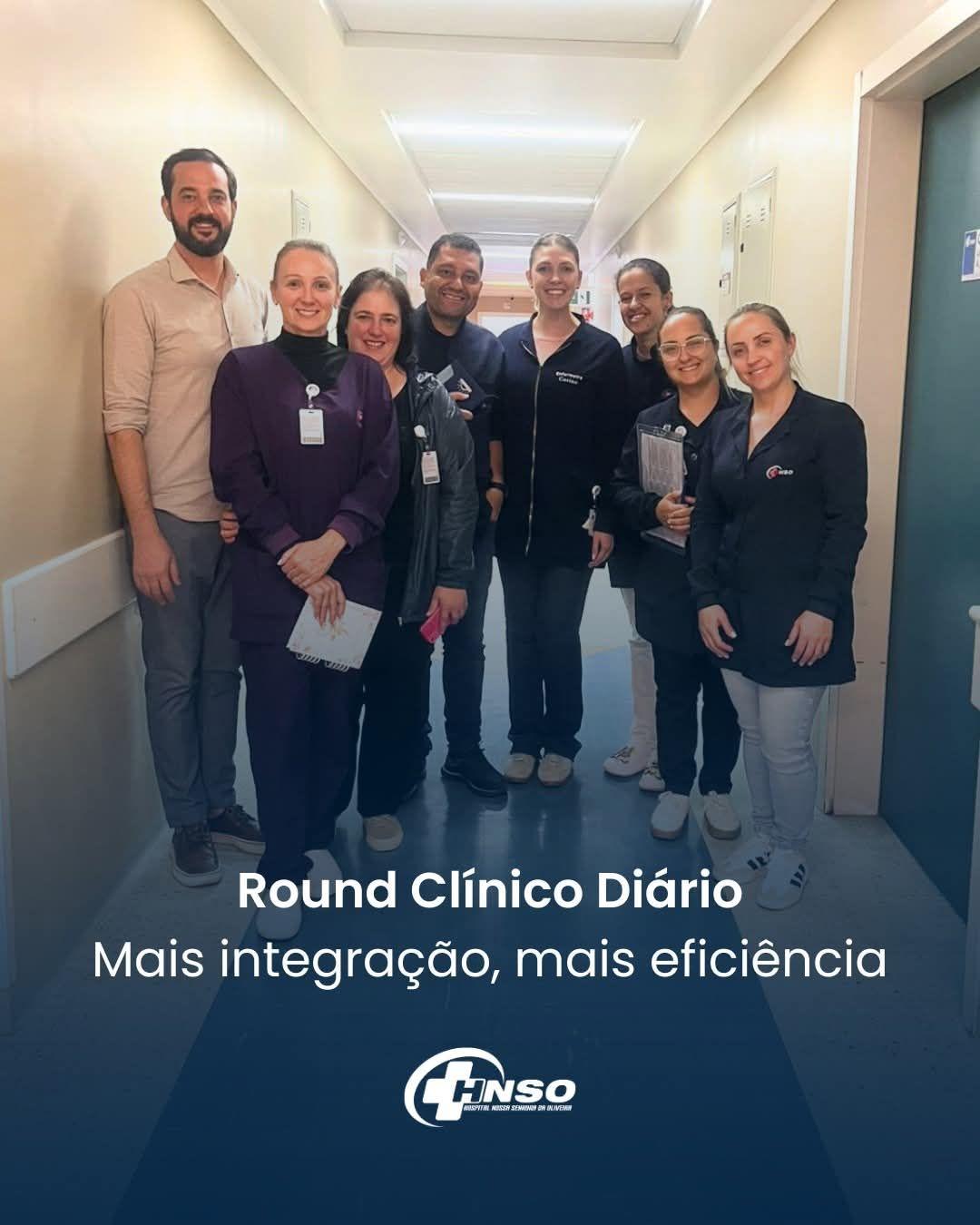 HOSPITAL NOSSA SENHORA DA OLIVEIRA IMPLANTA ROUND CLÍNICO DIÁRIO PARA QUALIFICAR ATENDIMENTO