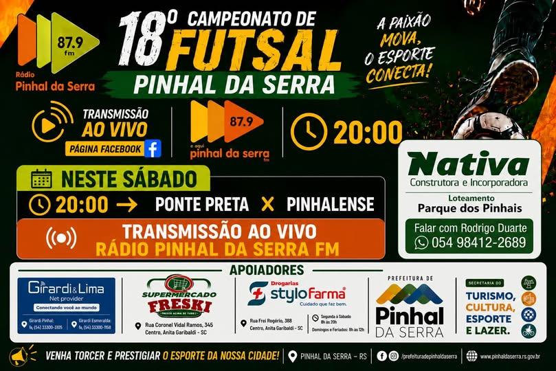 18º Campeonato de Futsal de Pinhal da Serra: confronto Ponte Preta x Pinhalense tem transmissão ao vivo
